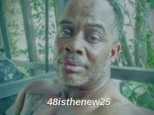48isthenew25