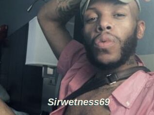 Sirwetness69